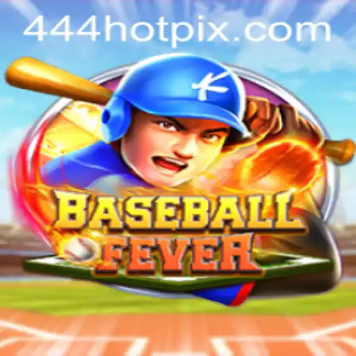 Descobrindo BaseballFever: A Nova Sensação dos Jogos com a Palavra-Chave 444HOT